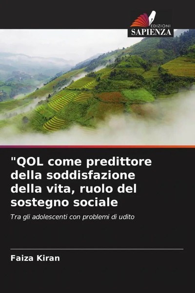 Faiza Kiran | QOL Come Predittore Della Soddisfazione Della Vita, Ruolo Del...-image