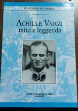  Achille Varzi Mito e leggenda, Quaderni Novaresi - Gianfranco Capra - 1998