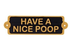 Plastic Have A Nice Poop Funny Bathroom Restroom Toilet Sign Rustic Home Decor