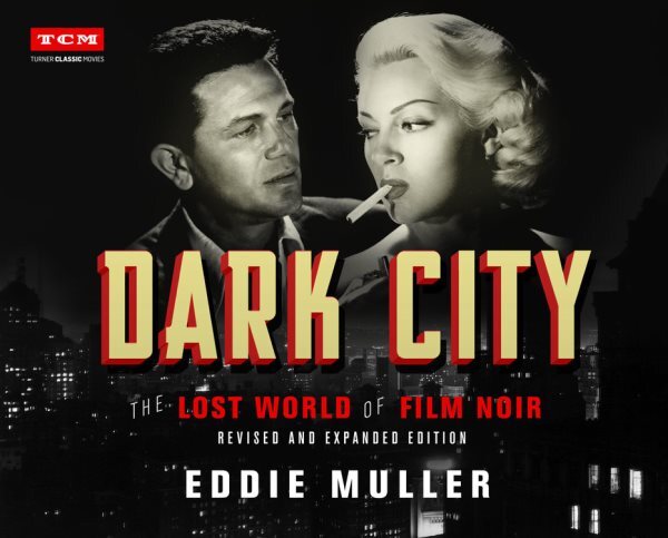 Dark City : The Lost World of Film Noir, Hardcover by Muller, Eddie, Like New...