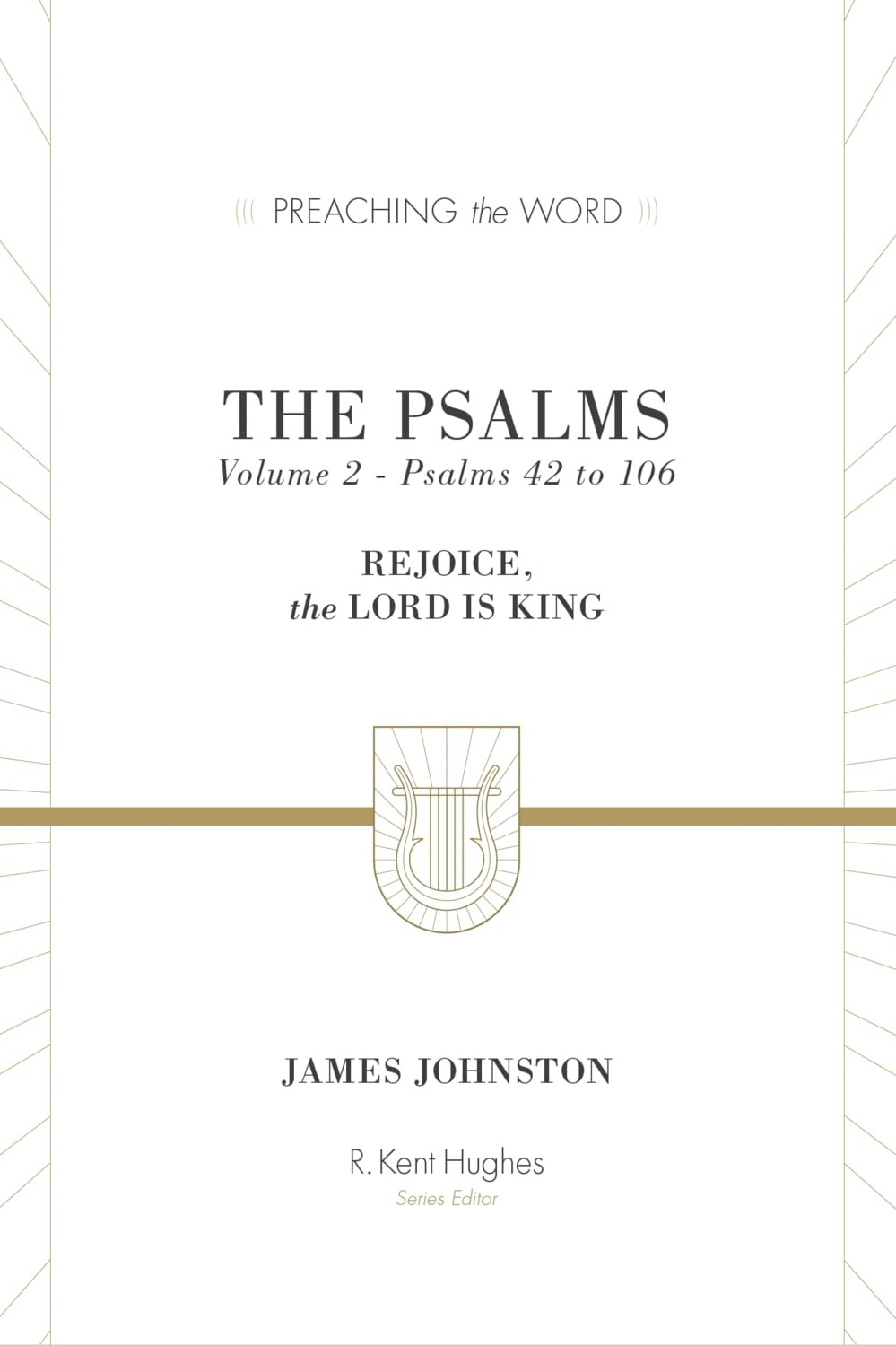 The Psalms Rejoice the Lord Is King Volume 2 Psalms by James Johnston HARDBACK - Image 5