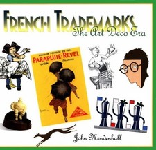 FRENCH TRADEMARKS: THE ART DECO ERA By John Mendenhall **BRAND NEW**
