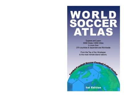 WORLD SOCCER ATLAS By Marc Asmode & Rebecca Gilsdorf *Excellent Condition*