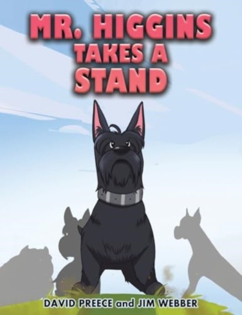 Mr. Higgins Takes a Stand by David Preece (Paperback Book)
