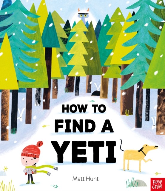 How to Find a Yeti by Matt Hunt (Paperback Book)
