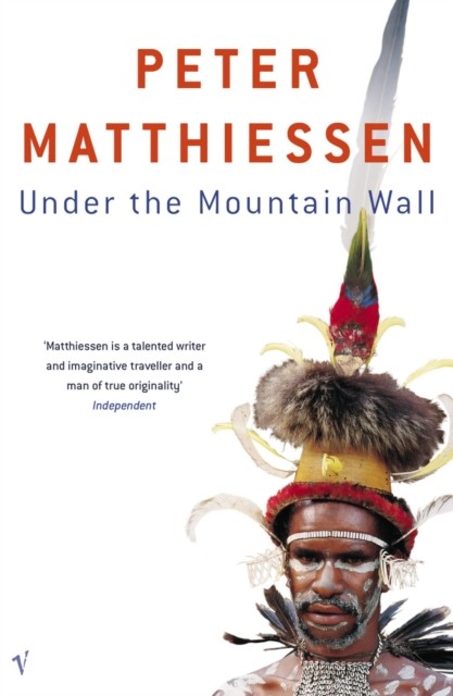 Under The Mountain Wall by Peter Matthiessen 9780099575672 NEW - Image 4
