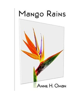 Mango Rains, Anne H. Oman