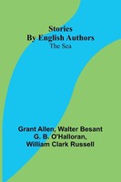 Stories By English Authors The Sea Grant Allen (U. A.) Taschenbuch Englisch 2024