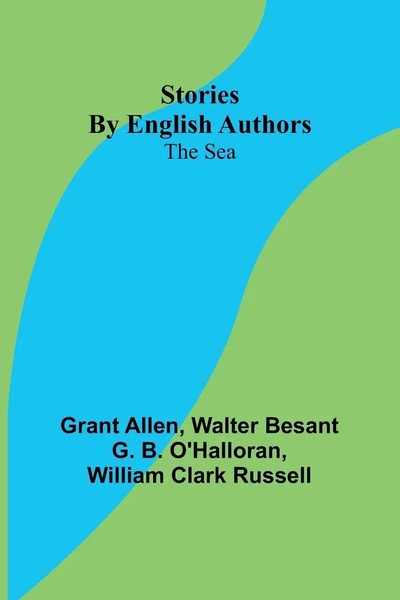 Stories By English Authors The Sea Grant Allen (U. A.) Taschenbuch Englisch 2024-image