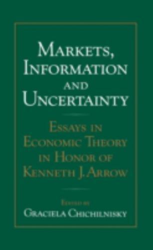 Markets Information Uncertainty Essays Economic Theory Honor Kenn… 9780521553551