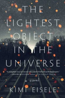 The Lightest Object in the Universe - 9781616207939, hardcover, Kimi Eisele, new