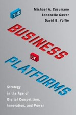 The Business of Platforms: Strategy in the Age of Digital Competition, Innovatio
