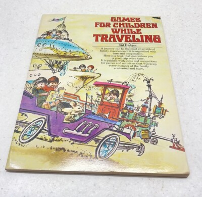 GAMES FOR CHILDREN WHILE TRAVELING BY SID HEDGES BOOK ~ 1975 PRINTING
