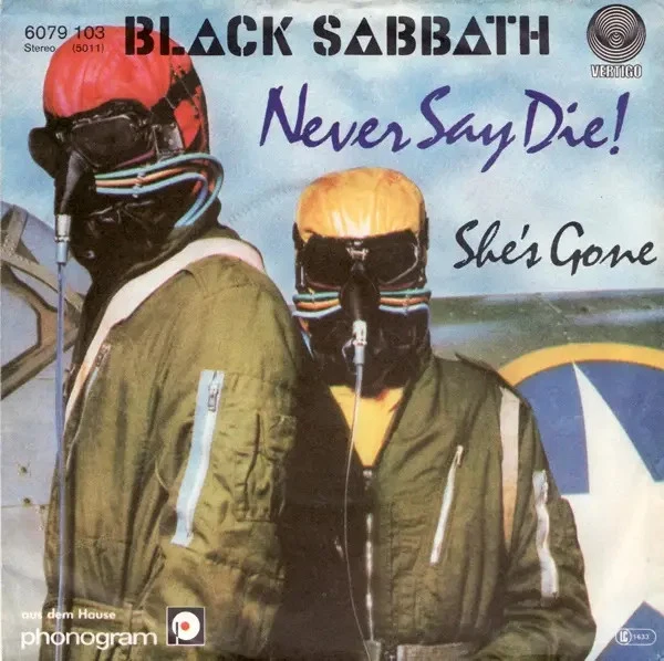 Black Sabbath Never Say Die! / Shes Gone ORIGINAL GERMAN Vinyl Single 7inch - Bild 1 von 1