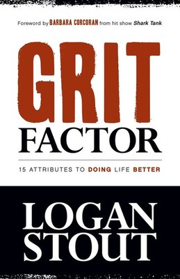 Grit Factor | 15 Attributes to Doing Life Better | Logan Stout | Taschenbuch
