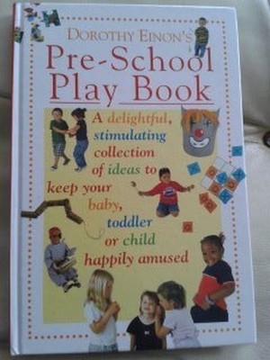 Dorothy Einon's Pre-School Play Book by Dorothy Einon Book The Fast Free