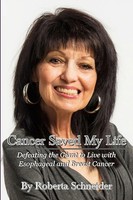 Roberta Schneider | Cancer Saved My Life | Taschenbuch | Englisch (2017)