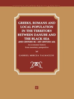 Greeks, Romans and local population in the territory between Danube and the Blac