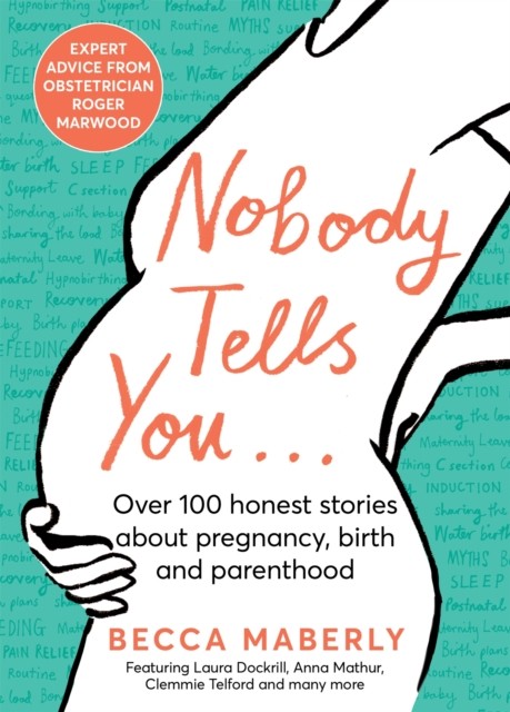 Nobody Tells You: Over 100 Honest Stories About by Becca Maberly HARDBACK - Image 4