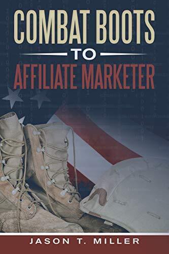 Combat Boots to Affiliate Marketer                                              - Picture 1 of 1