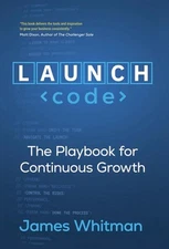 LAUNCH Code by James N.M. Whitman Hardcover Book