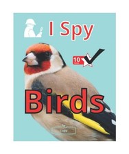 I Spy Birds: Bird Watching Book, Learn About Different Birds By Spotting and Sco
