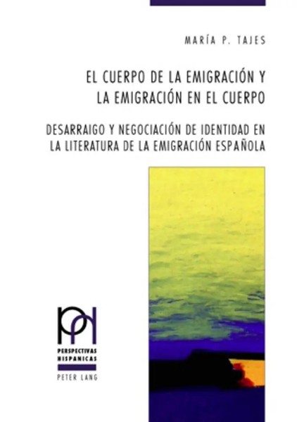 El Cuerpo De La EmigracióN Y La EmigracióN En El Cuerpo | Maria Tajes | Buch-image
