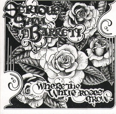 Serious Sam Barrett Where the White Roses Grow CD Europa Yadig? 2019 Im Gatefold