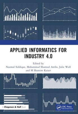 Applied Informatics for Industry 4.0 by Nazmul Siddique (English) Paperback Book