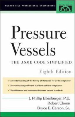Pressure Vessels : ASME Code Simplified, J. Phillip Ellenberger, 9780071436731