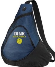 Pickleball Paddle Sling Bag - Dink Responsibly - Embroidered Navy Bag -FREE NAME