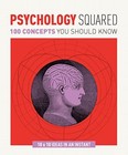 Psychology Squared: 100 Concepts You Should Know By Daniel Fring