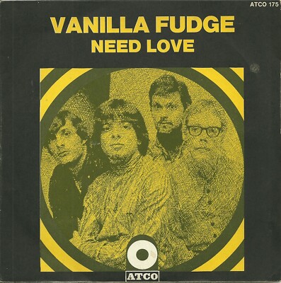 SP THE VANILIA FUDGE NEED LOVE 1969
