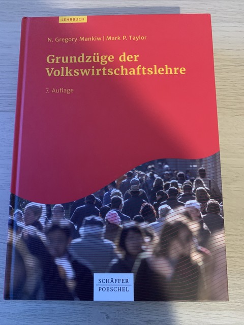 Grundzüge Der Volkswirtschaftslehre Mankiw Grundzüge der Volkswirtschaftslehre von N. Gregory Mankiw (2018