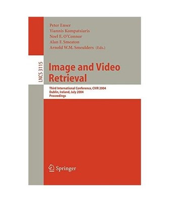 Image and Video Retrieval: Third International Conference, CIVR 2004, Dublin, Ir