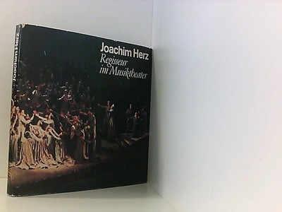 Joachim Herz Regisseur im Musiktheater Irmer: