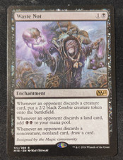 MTG: Waste Not M15!!!! CORE SET 2015!! NM!! Never Played!!  Magic the Gathering.
