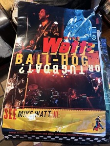 Mike Watt Ball-Hog or Tugboat Promo Poster 24 X 36 1995 Rare Vintage Original