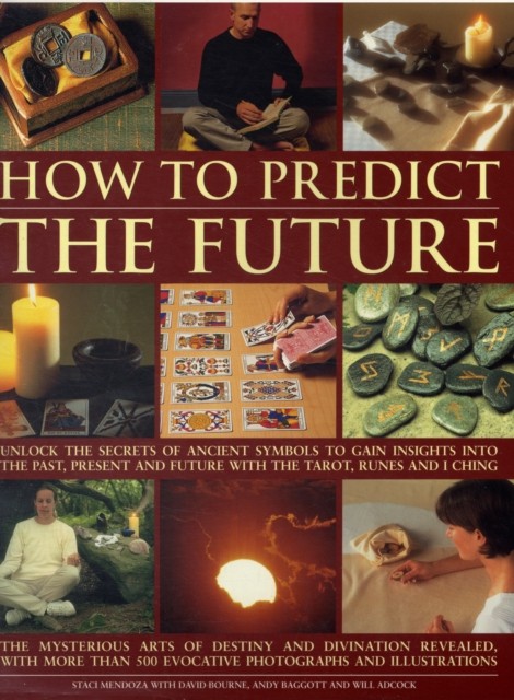 How to Predict the Future by Staci Mendoza (Paperback Book)