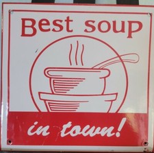 "BEST SOUP IN TOWN" HEAVY Metal Kitchen Sign 7 1/2" X 8" Good Quality