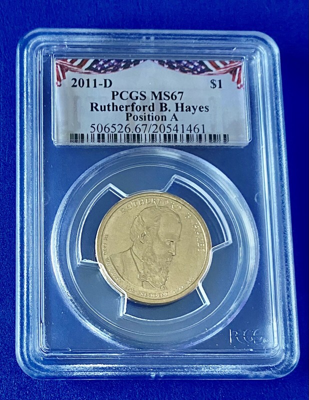 2011-D 1$ RUTHERFORD B. HAYES MS67 