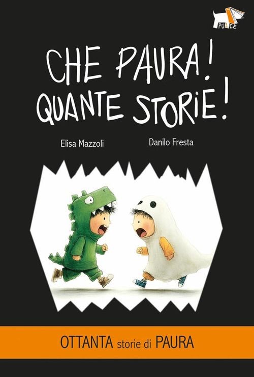 Libri Elisa Mazzoli - Che Paura! Quante Storie! Ediz. Illustrata
