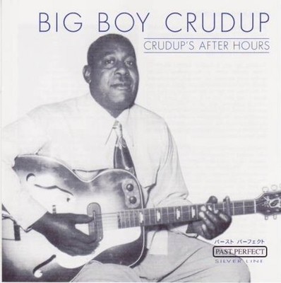 Big Boy Crudup - Crudup's after hours
