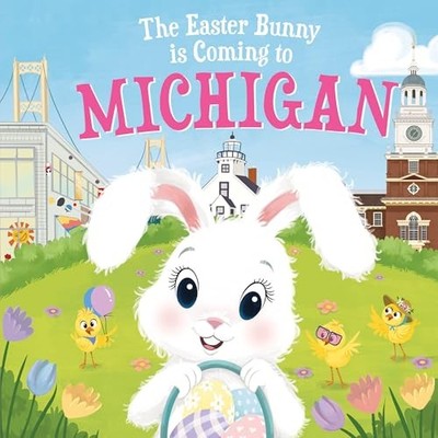 The Easter Bunny is Coming to Michigan (Easter Bunny is - Hardback NEW James, Er
