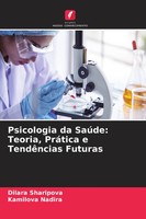 Dilara Sharipova (U. A.) | Psicologia Da SaúDe: Teoria, PráTica E TendêNcias...