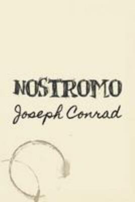 Nostromo: Original and Unabridged by Conrad, Joseph