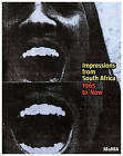 Impressions from South Africa: 1965 to Now: Prints from the Museum of Modern Art by Glenn D. Lowry, Judith B. Hecker (Paperback, 2011)