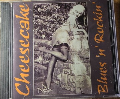 CHEESECAKE - BLUES 'N' ROCKIN' - CD BRAND NEW