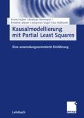 Kausalmodellierung mit Partial Least Squares | Frank Huber (u. a.) | Taschenbuch