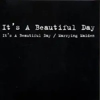 It's A Beautiful Day / Marrying Maiden | It's A Beautiful Day | Deutsch | CD